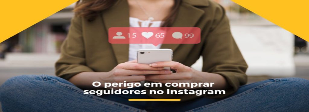 perigo comprar seguidores instagram